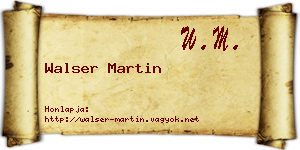 Walser Martin névjegykártya